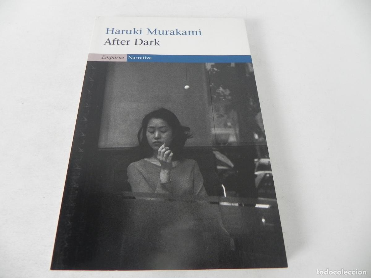 Libros de segunda mano: AFTER DARK (HARUKI MURAKAMI) EMPURIES-2008 1&ordf; EDICI&Oacute; (EN CATAL&Aacute;N) - Foto 2