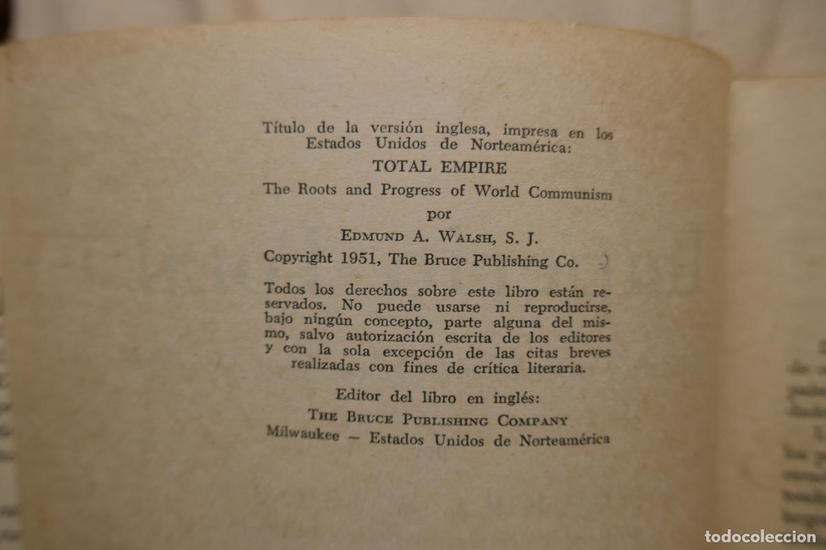Libros de segunda mano: IMPERIO TOTAL - RA&Iacute;CES Y PROGRESOS DEL COMUNISMO MUNDIAL - WALSH / BUENOS AIRES - Foto 9