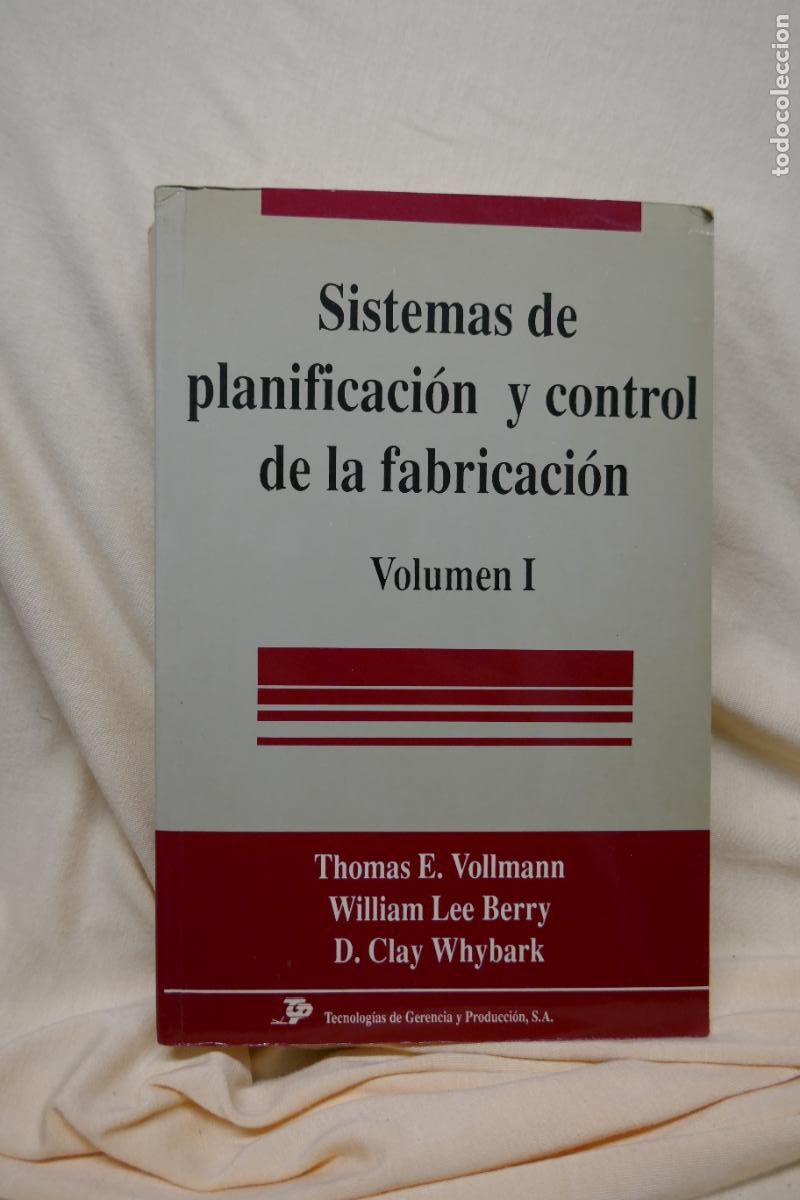 Libros de segunda mano: Thomas E.Wollmann, Sistemas de Planificaci&oacute;n y Control de la Fabricaci&oacute;n, vol I. - Foto 2