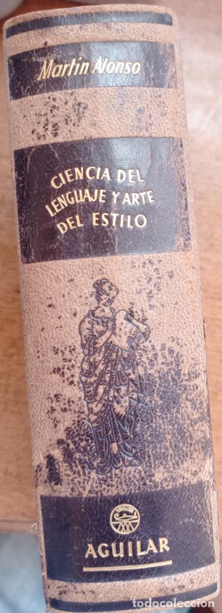Libros de segunda mano: Ciencia del lenguaje y arte del estilo.ALONSO, Mart&iacute;n - Foto 2