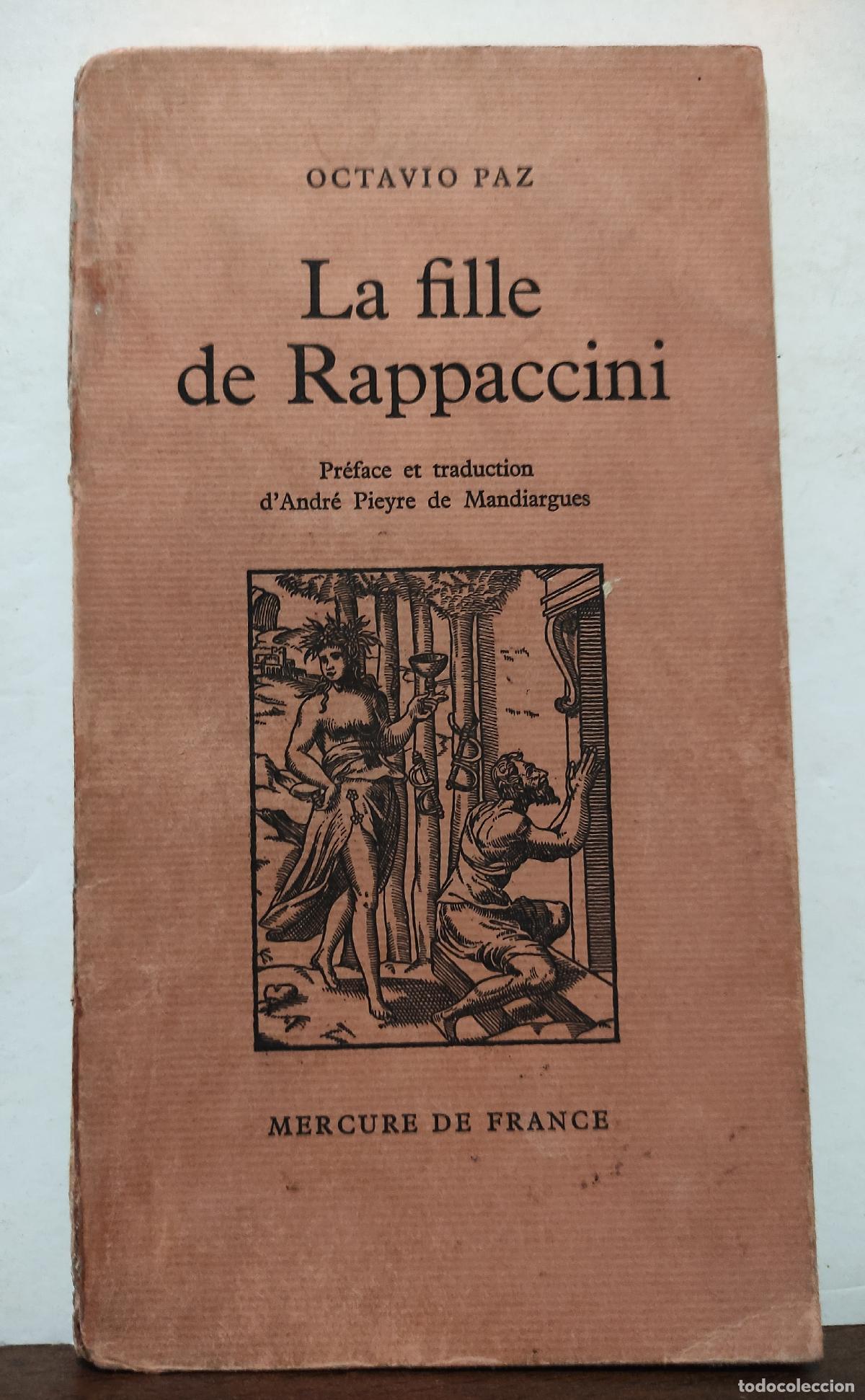 Libros de segunda mano: LA FILLE DE RAPPACCINI - OCTAVIO PAZ - 1972 - Dedicatoria del Traductor - Foto 1