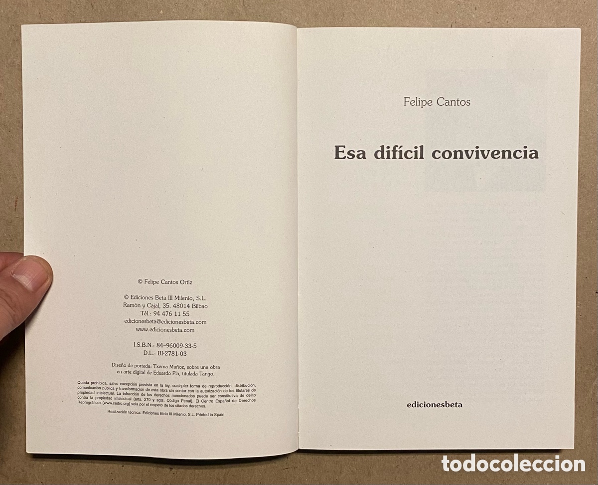 Libros de segunda mano: ESA DIF&Iacute;CIL CONVIVENCIA. FELIPE CANTOS. EDICIONES BETA 2003. - Foto 2