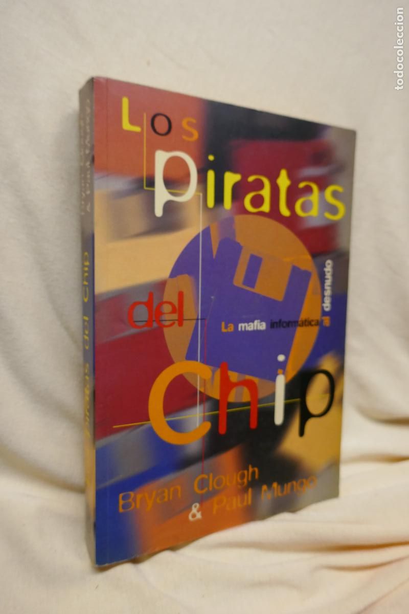 Libros de segunda mano: Los piratas del chip: la mafia inform&aacute;tica al desnudo - Clough, Bryan - Foto 1