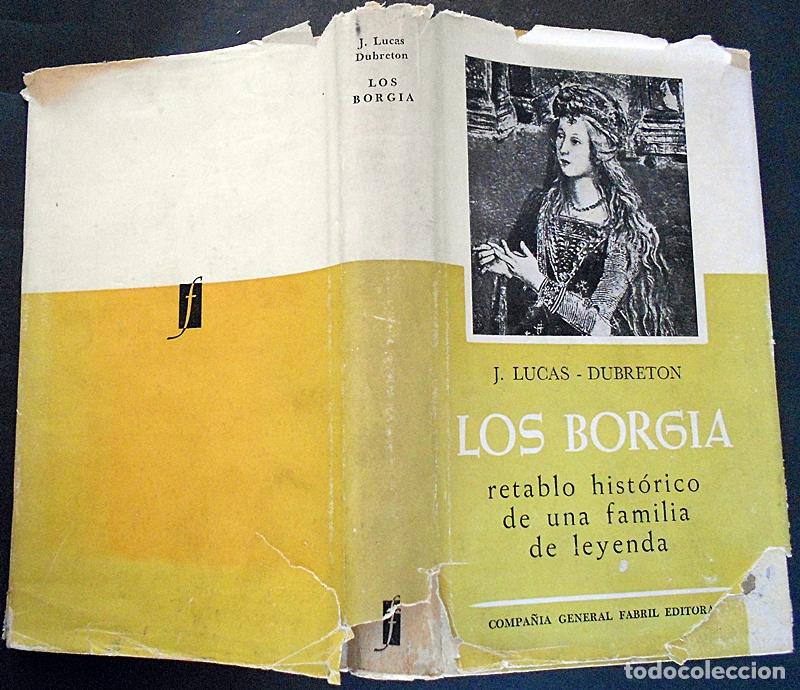 Libros de segunda mano: Los Borgia - J. Lucas - Dubreton - (1962) - Foto 2