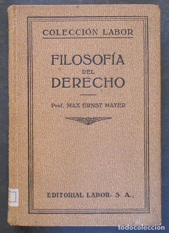 Libros de segunda mano: Filosof&iacute;a del Derecho - Max Ernst Mayer - Ed. Labor (1937) - Foto 1
