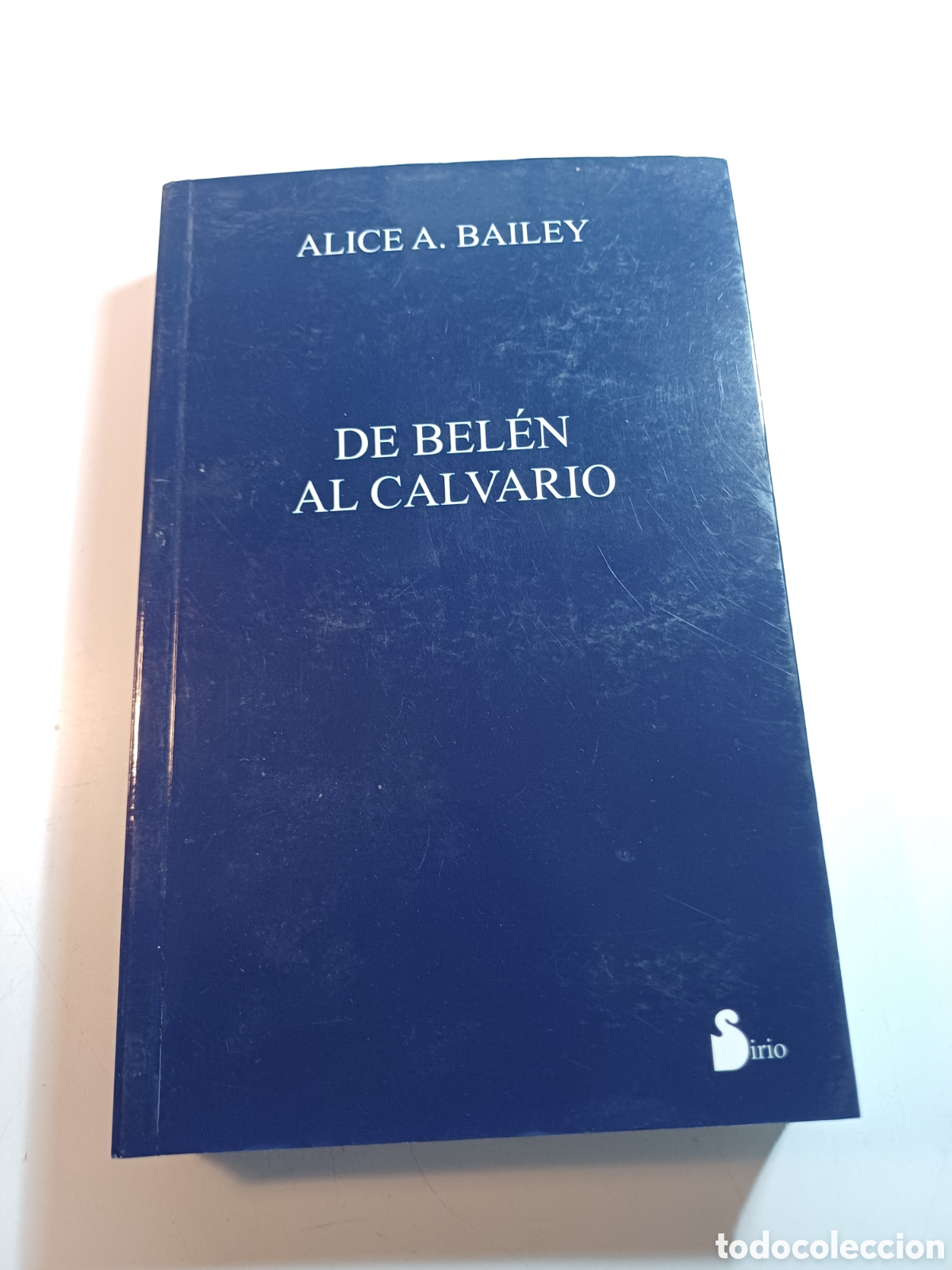 Libros de segunda mano: De Bel&eacute;n al calvario Alice Bailey 2013 - Foto 1