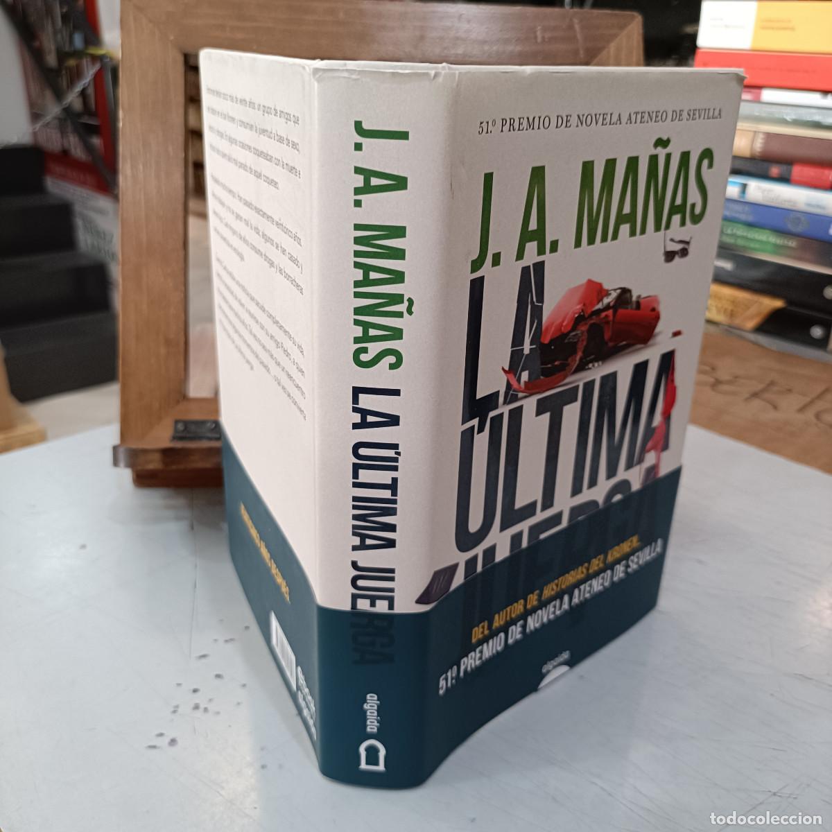 Libros de segunda mano: La &Uacute;ltima Juerga - J. A. Ma&ntilde;as - Ed. Algaida 2019 - Foto 2