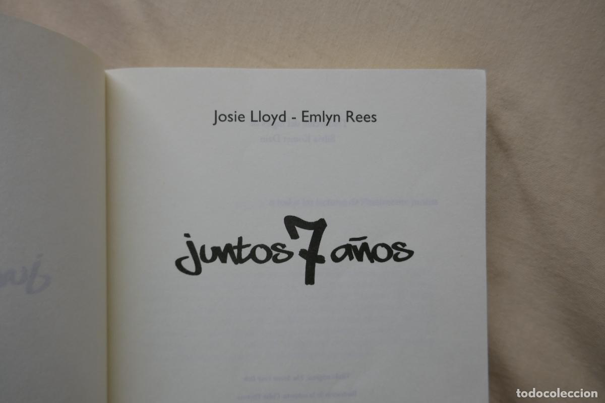Libros de segunda mano: JUNTOS 7 A&Ntilde;OS - JOSIE LLOYD - EMLIN REES - Foto 6