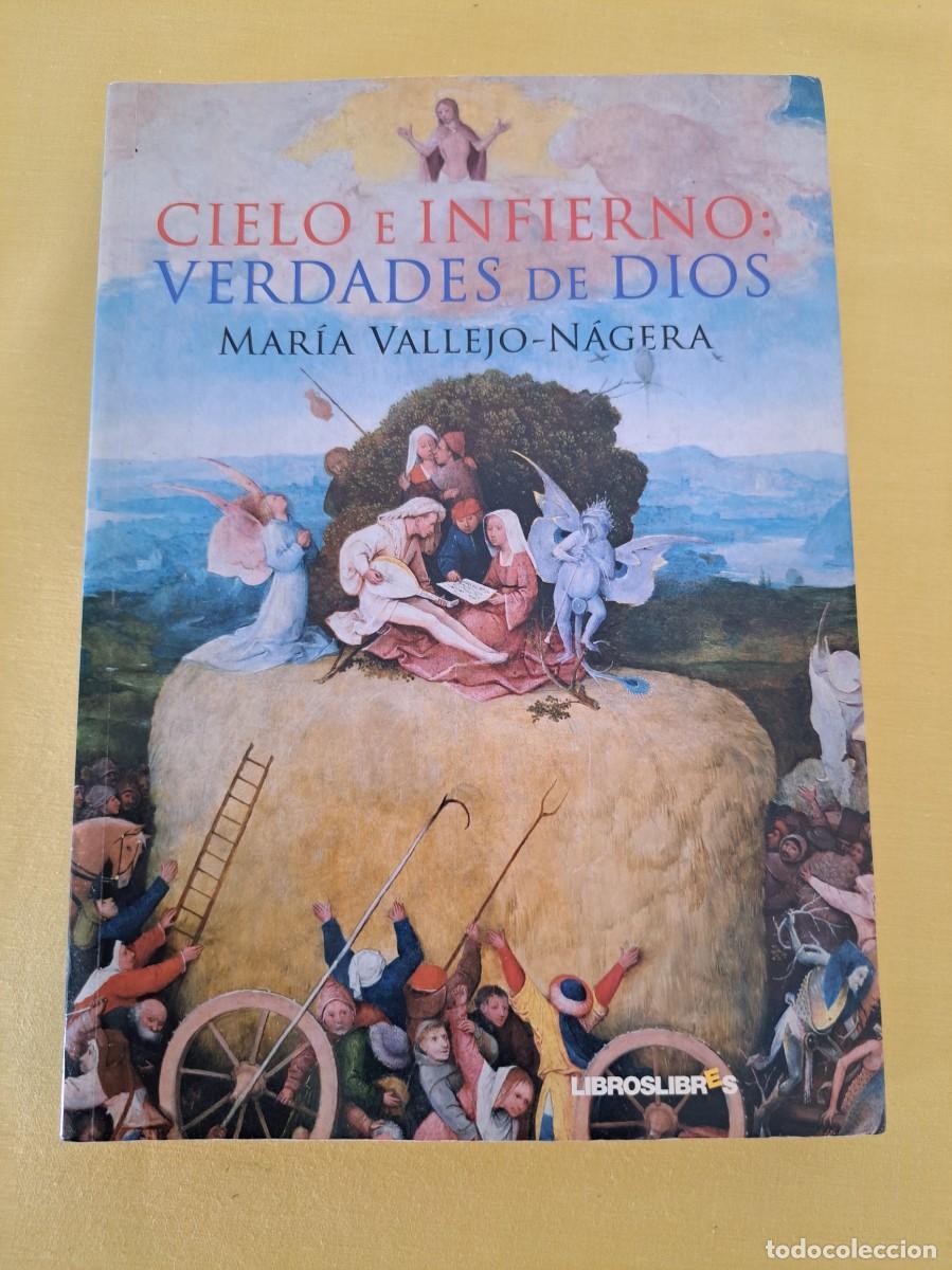 Libros de segunda mano: MARIA VALLEJO NAGERA - CIELO E INFIERNO: VERDADES DE DIOS - LIBROSLIBRES 2012 - Foto 2