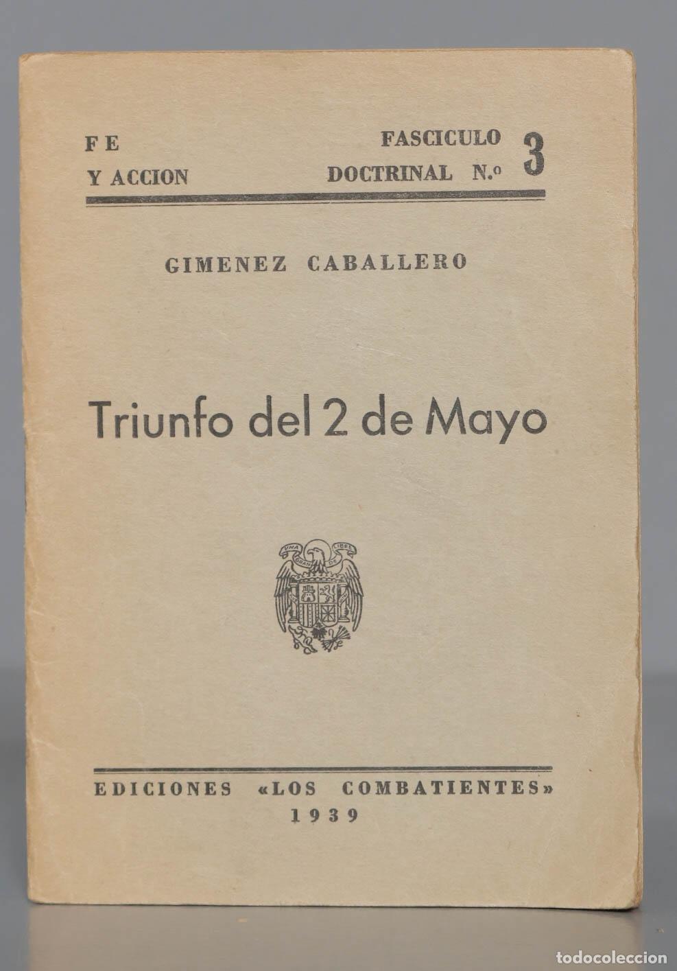 Libros de segunda mano: GIMENEZ CABALLERO Triunfo del 2 de Mayo. 1939 - Foto 1