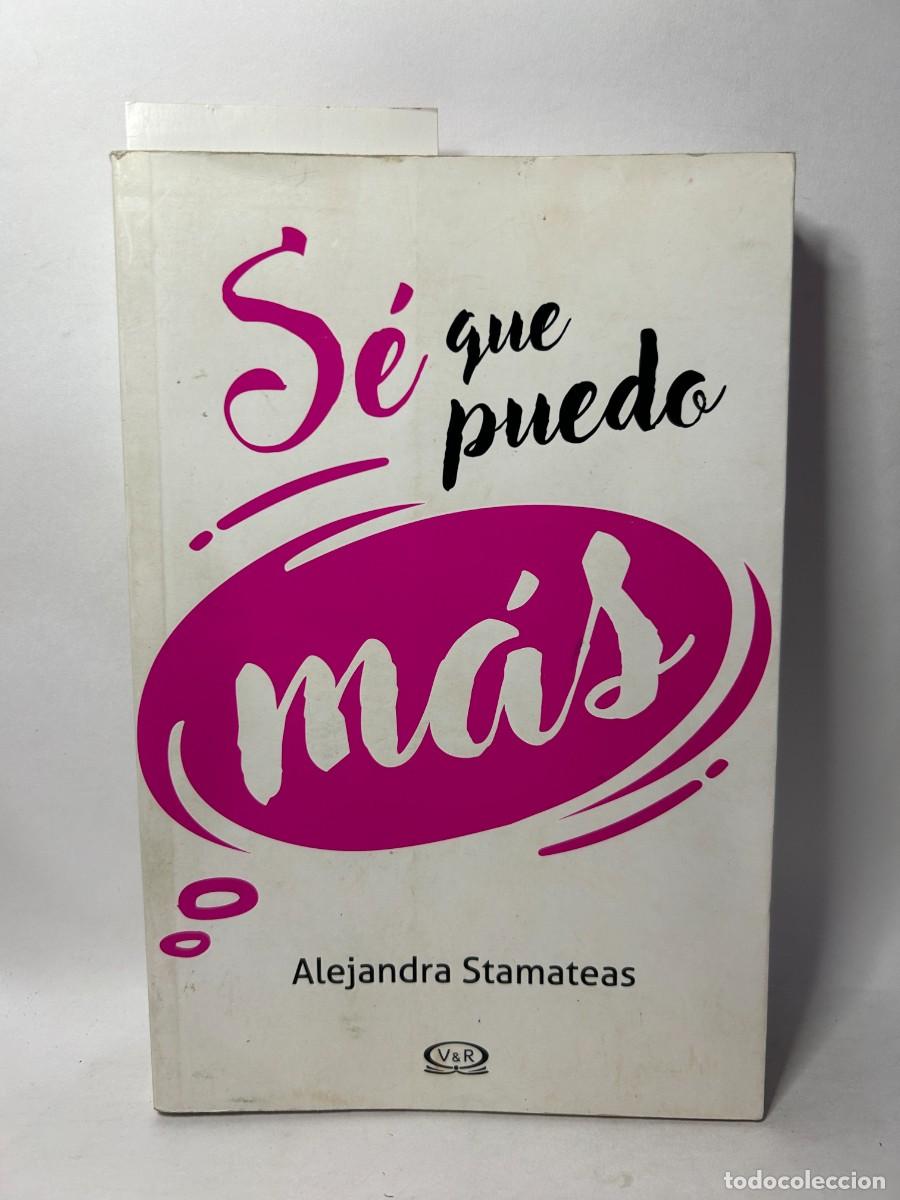 Libros de segunda mano: ALEJANDRA STAMATEAS - S&Eacute; QUE PUEDO - 2018 - Foto 1