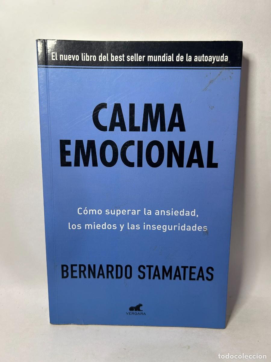 Libros de segunda mano: BERNARDO STAMATEAS - CALMA EMOCIONAL - 2017 - Foto 1