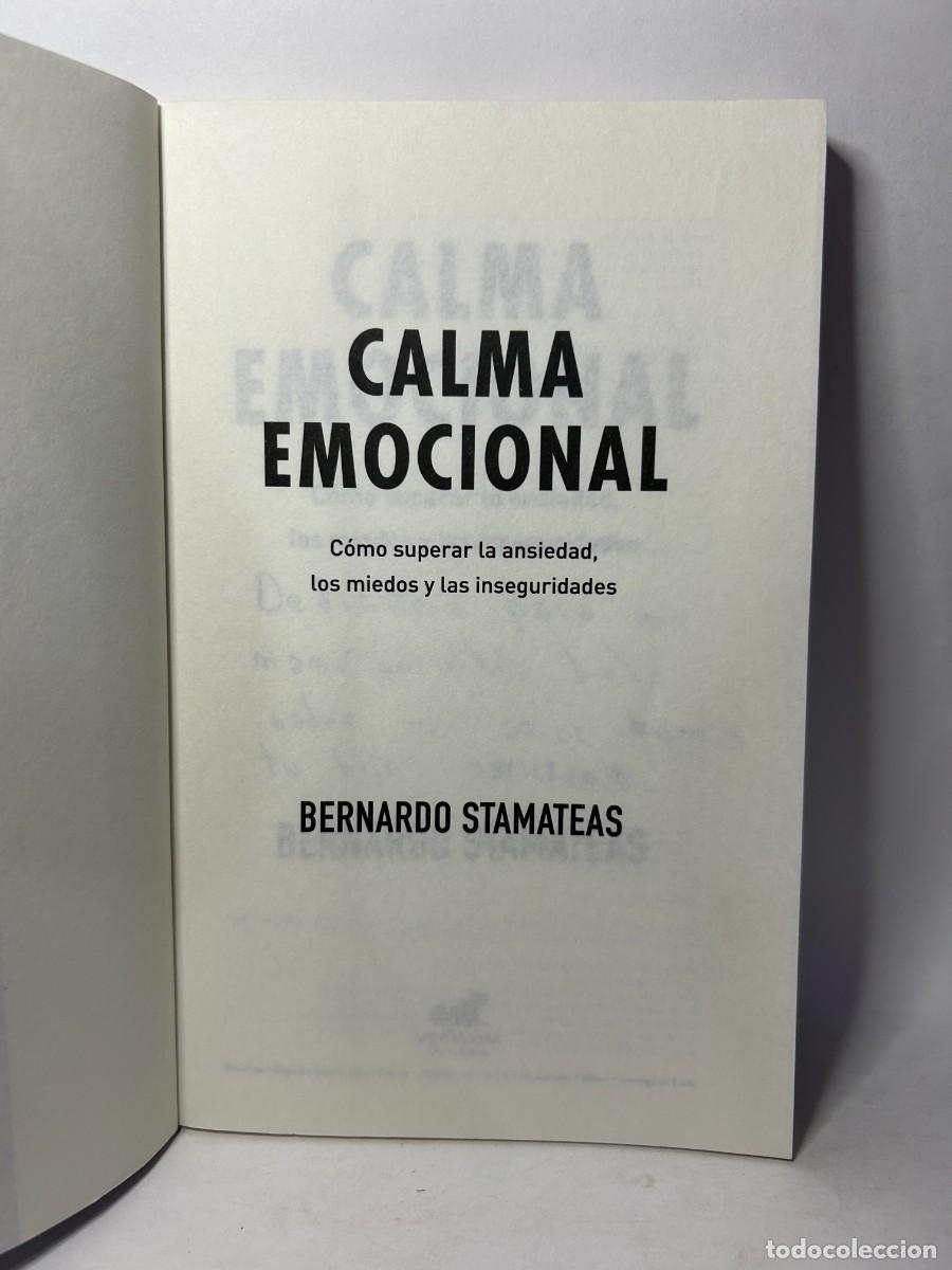 Libros de segunda mano: BERNARDO STAMATEAS - CALMA EMOCIONAL - 2017 - Foto 3