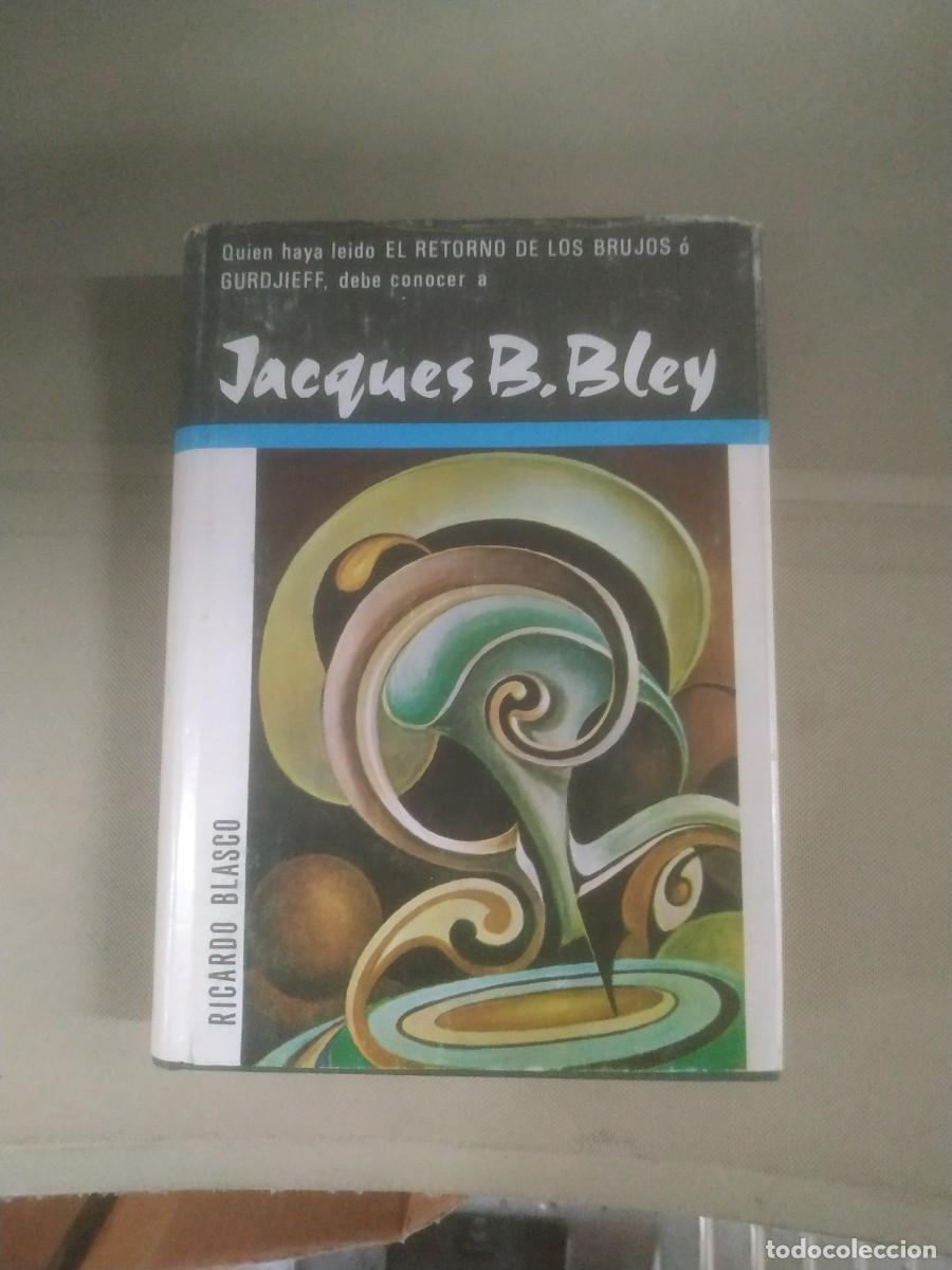 Libros de segunda mano: Jacques B. Bley - Ricardo Blasco. Primera edici&oacute;n 1968 - Foto 1
