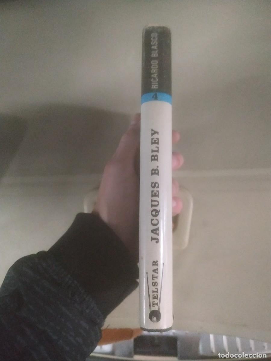 Libros de segunda mano: Jacques B. Bley - Ricardo Blasco. Primera edici&oacute;n 1968 - Foto 3