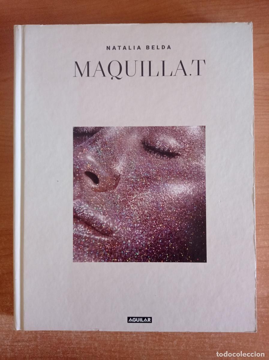 Libros de segunda mano: Maquilla.T - Natalia Belda, Aguilar, 2020 - Foto 1