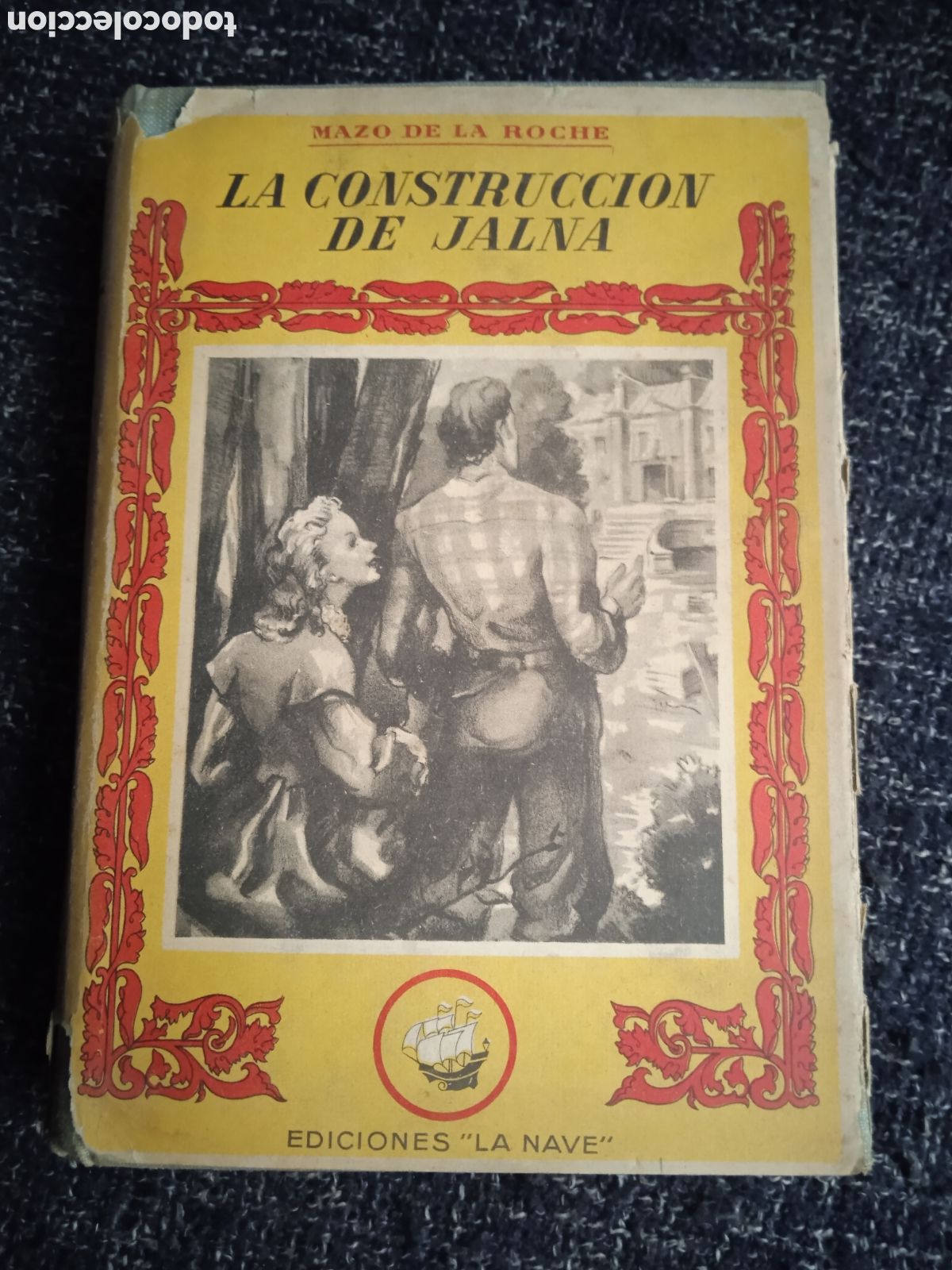 Libros de segunda mano: LA CONSTRUCCI&Oacute;N DE JALNA / MAZO DE LA ROCHE - Foto 1