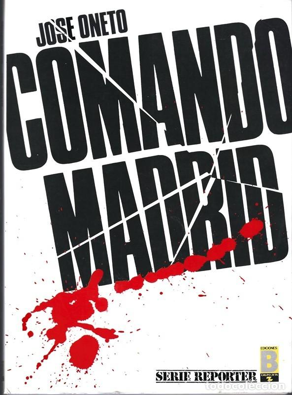 Libros de segunda mano: COMANDO MADRID JOSE ONETO - Foto 1