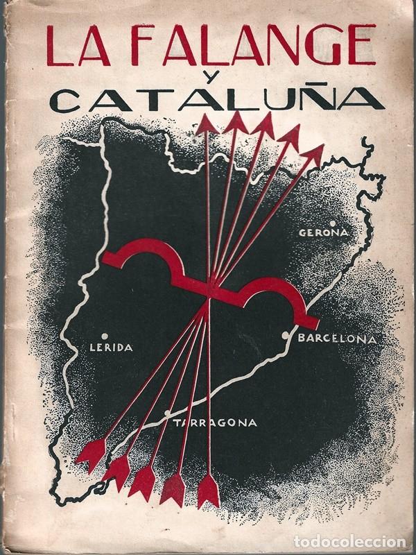 Libros de segunda mano: LA FALANGE Y CATALU&Ntilde;A - Foto 1