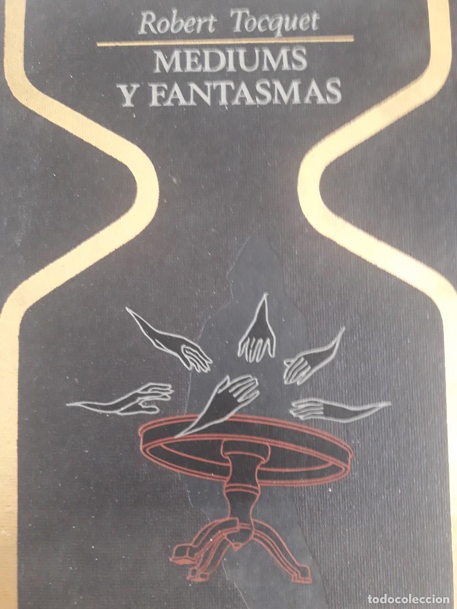 Libros de segunda mano: mediums y fantasmas Robert Tocquet - Foto 1