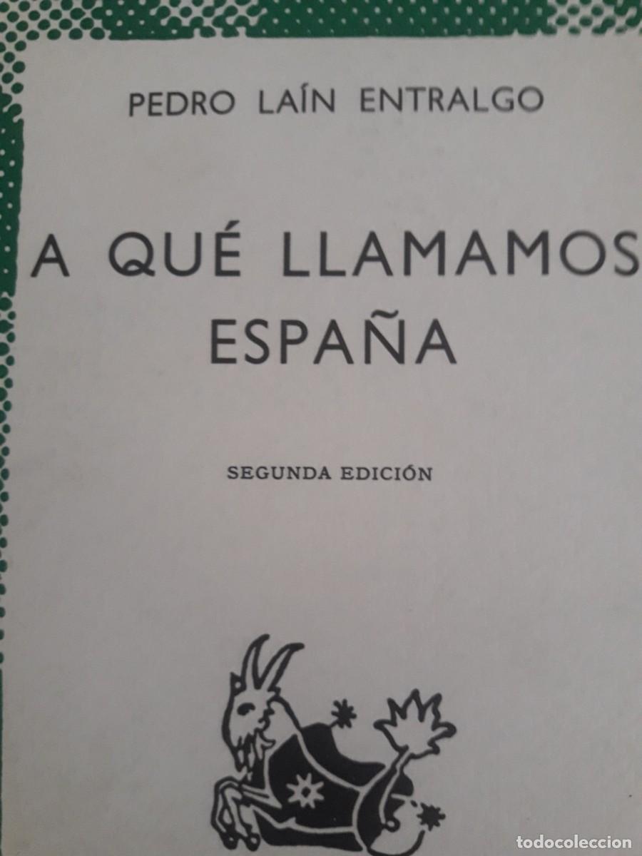 Libros de segunda mano: a qu&eacute; llamamos Espa&ntilde;a Pedro La&iacute;n Entralgo - Foto 1