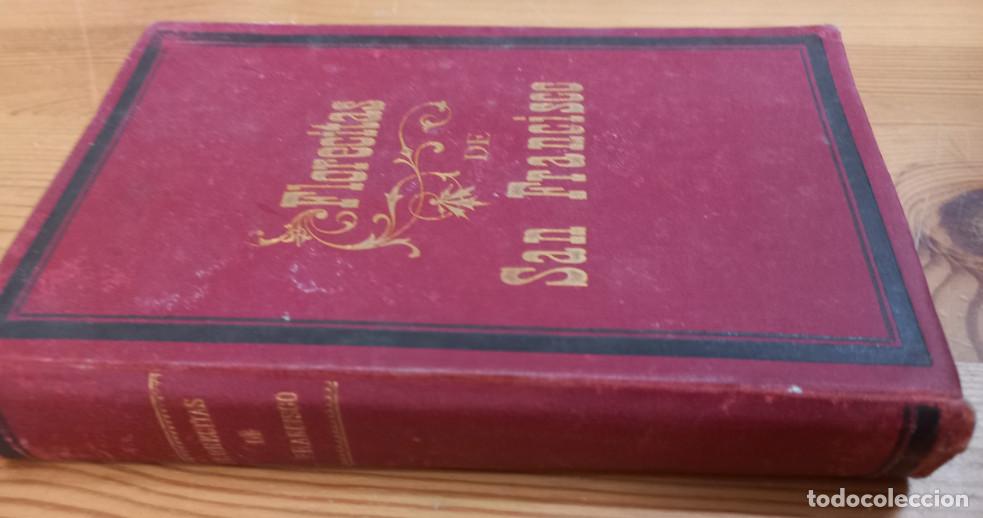 Libros de segunda mano: FLORECITAS DE SAN FRANCISCO, LIBRO SIGLO XIX - Foto 2