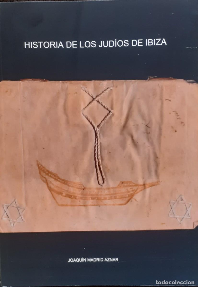 Libros de segunda mano: Historia de los jud&iacute;os de Ibiza - Foto 1