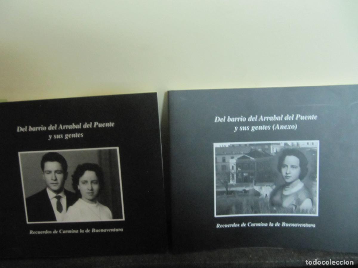 Libros de segunda mano: Del barrio del Arrabal del Puente Y sus Gentes.. Recuerdos de Carmina la de Buenaventura 2 LIBROS