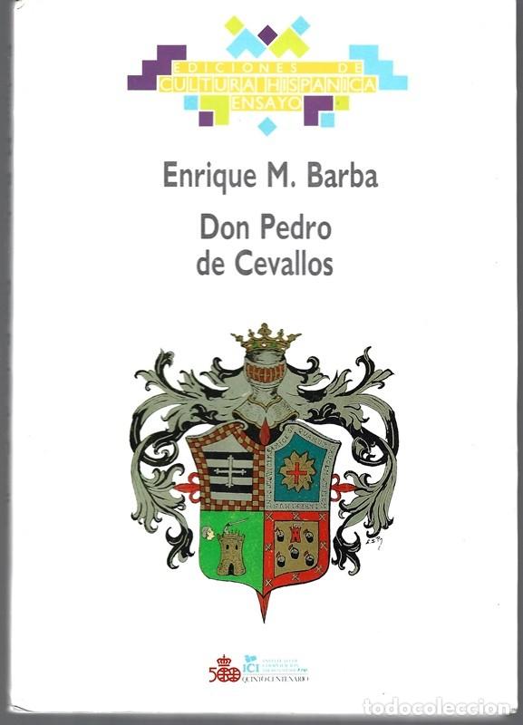 Libros de segunda mano: DON PEDRO DE CEVALLOS ENRIQUE M. BARBA - Foto 1