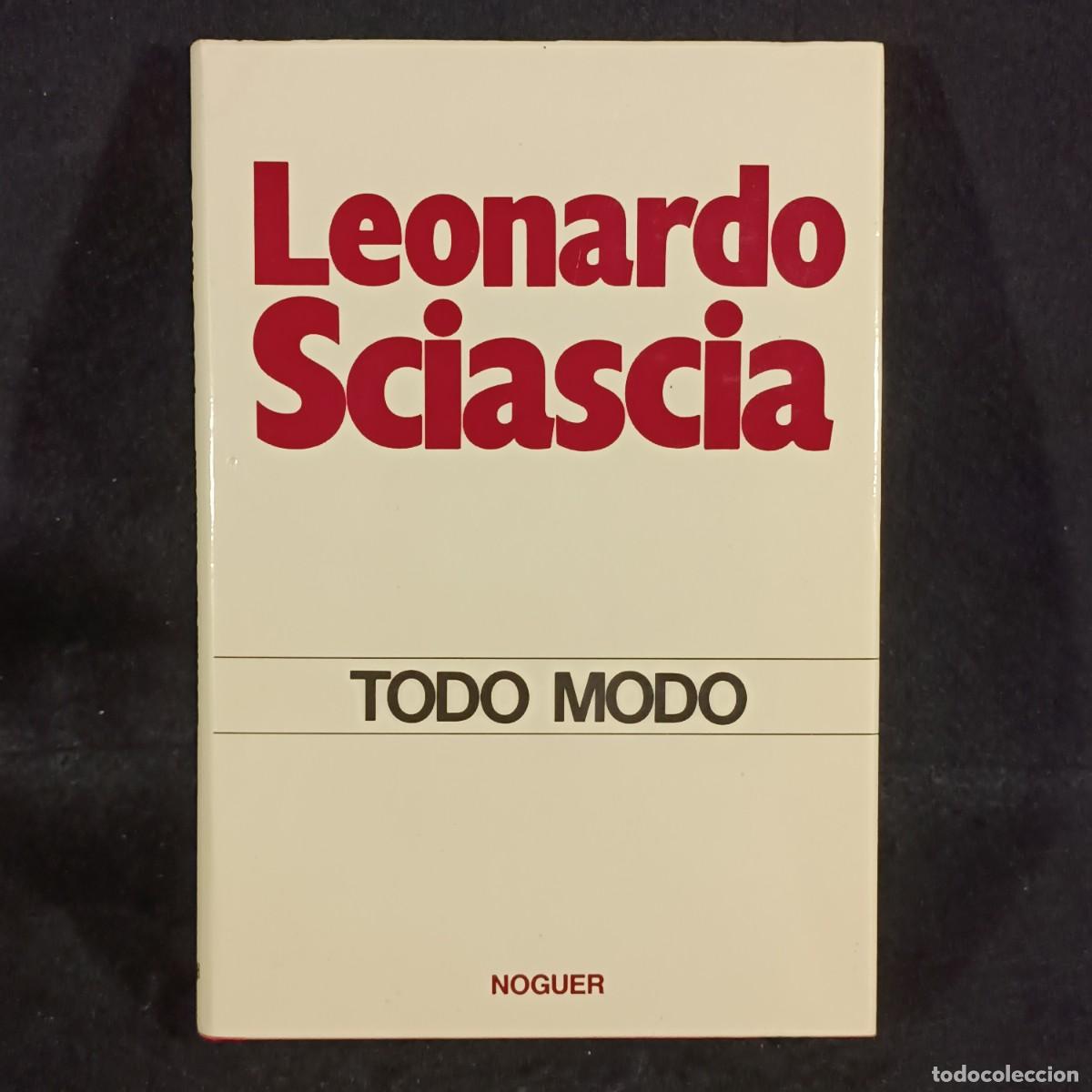 Libros de segunda mano: TODO MODO - LEONARDO SCIASCIA - EDITORIAL NOGUER - 1976 / 150 - Foto 1