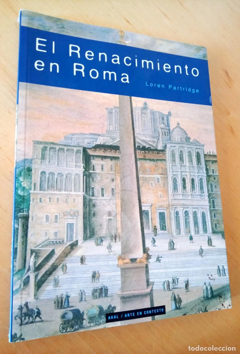 Libros de segunda mano: LOREN PARTRIDGE EL RENACIMIENTO EN ROMA - Foto 1