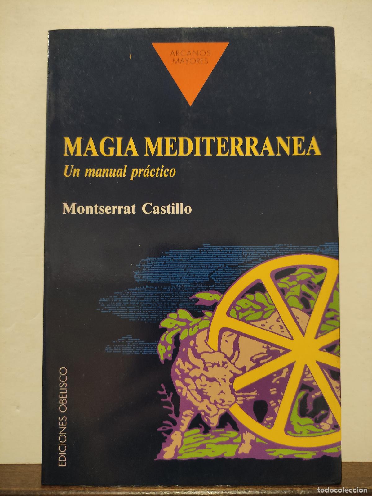 Libros de segunda mano: MAGIA MEDITERRANEA - MONTSERRAT CASTILLO - Foto 1