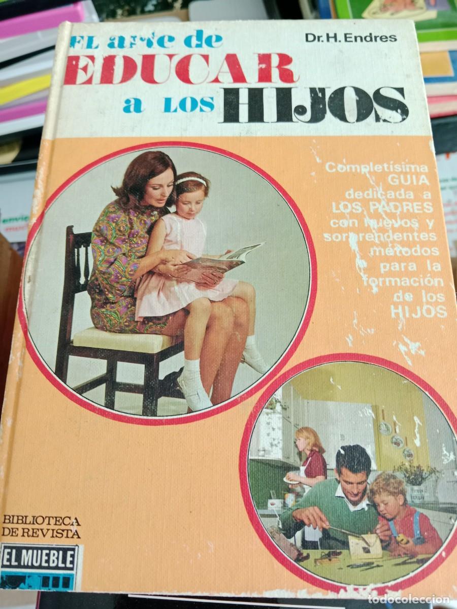 Libros de segunda mano: TOP-13 LIBRO El Arte De Educar A Los Hijos - Endres H - Foto 1