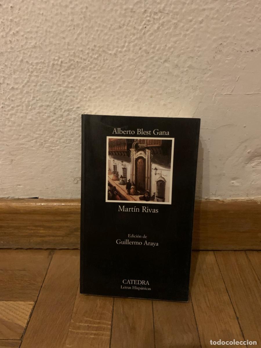 Libros de segunda mano: MART&Iacute;N RIVAS, ALBERTO BLEST GANA, ED C&Aacute;TEDRA - Foto 1