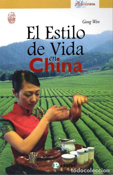 Libros de segunda mano: EL ESTILO DE VIDA EN CHINA - GONG WEN - Foto 1