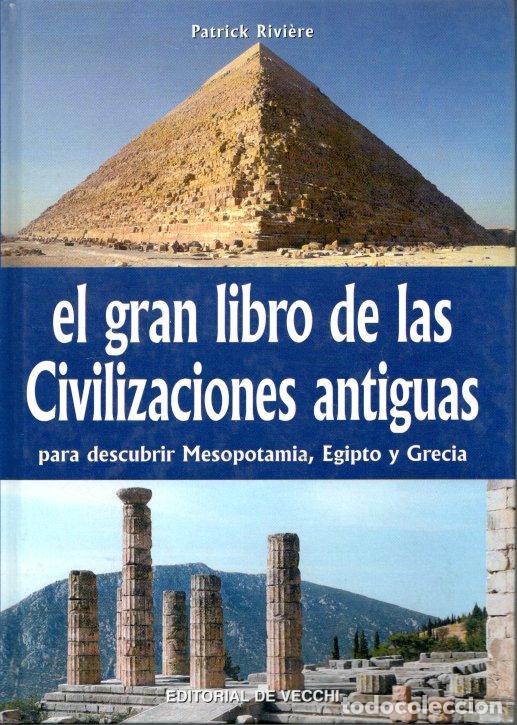 Second hand books: EL GRAN LIBRO DE AS CIVILIZACIONES ANTIGUAS - PATRICK RIVI&Eacute;RE