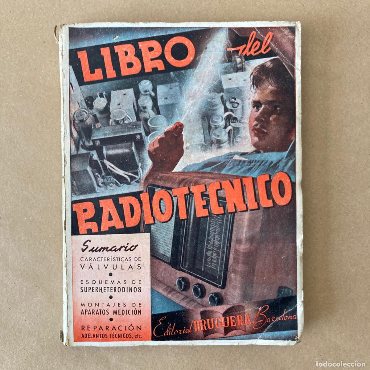 Libros de segunda mano: LIBRO DEL RADIOT&Eacute;CNICO - EDITORIAL BRUGUERA 1942 - Foto 1