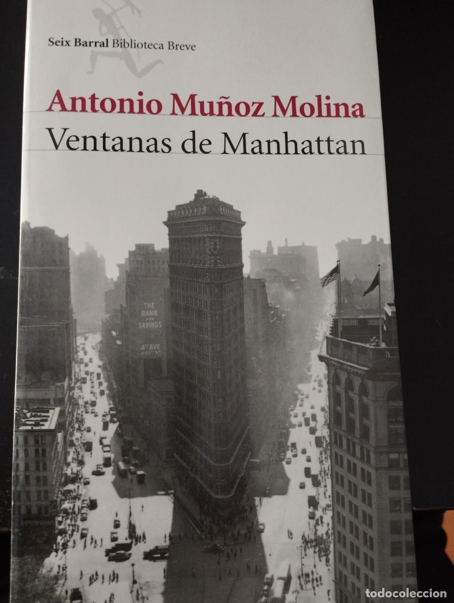 Libros de segunda mano: VENTANAS DE MANHATTAN (ANTONIO MU&Ntilde;OZ MOLINA) - Foto 1