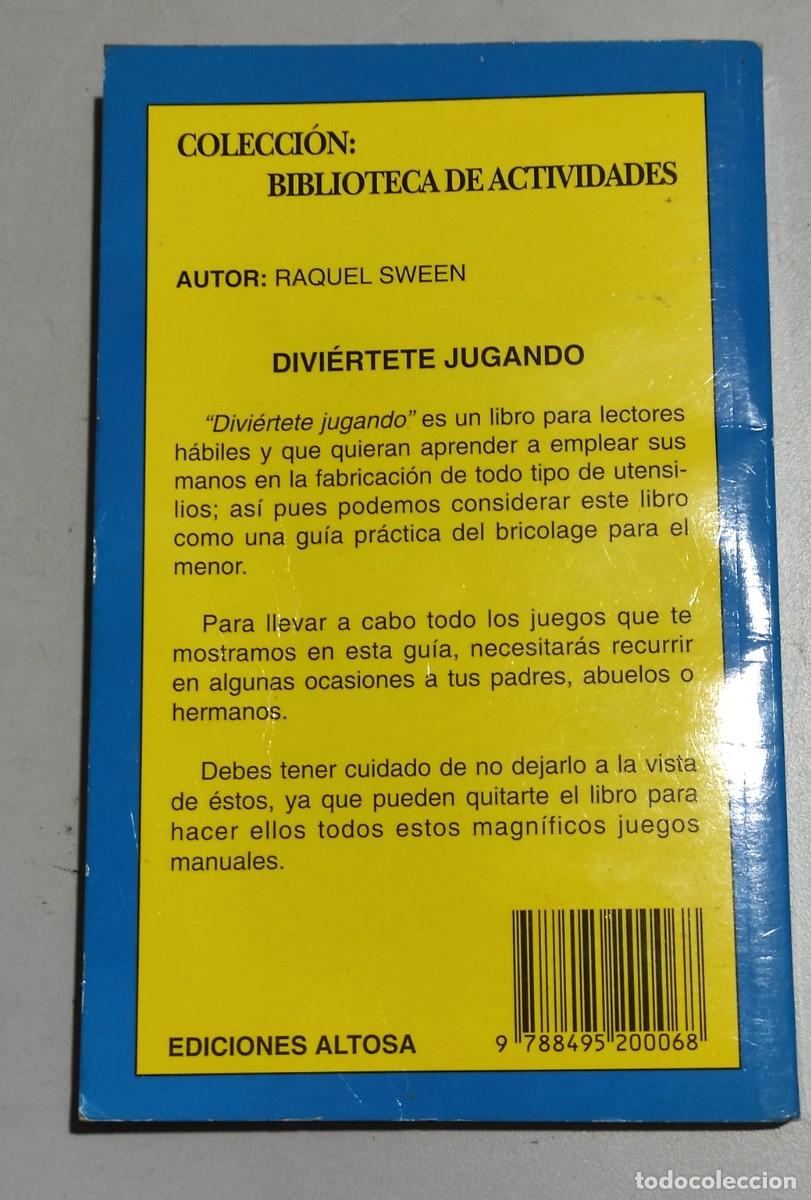 Libros de segunda mano: LIBROS - DIVI&Eacute;RTETE JUGANDO - RAQUEL SWEEN - EDICIONES ALTOSA. - Foto 2