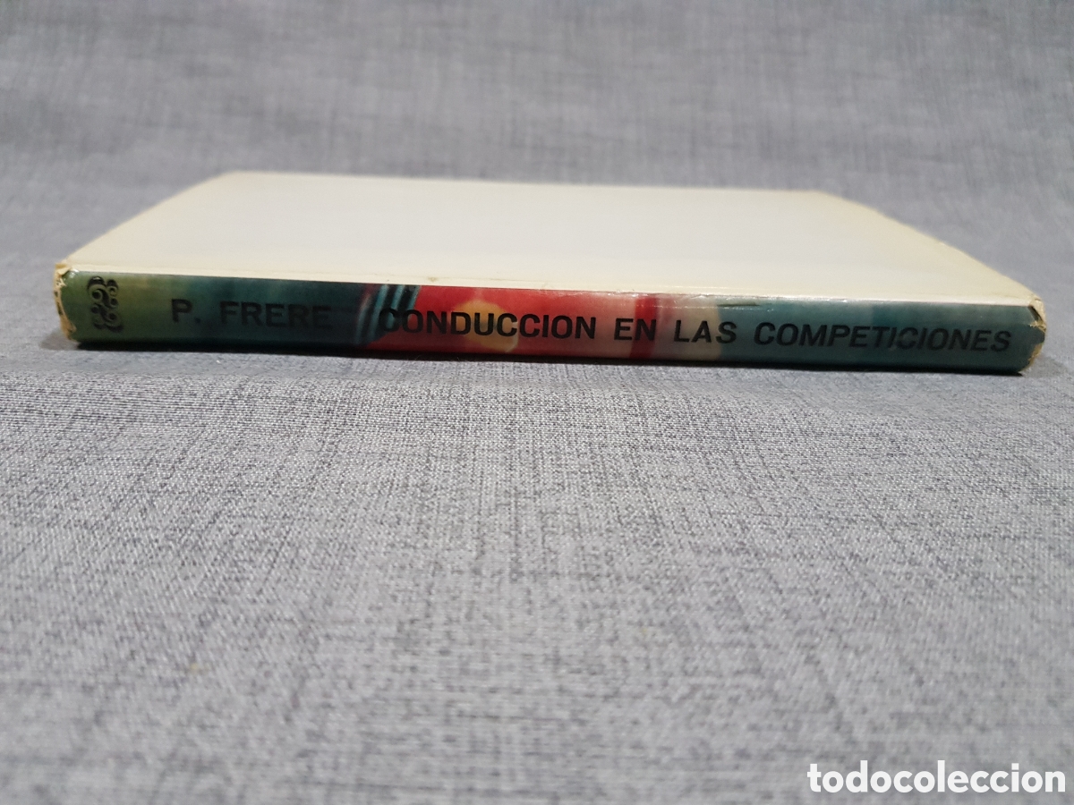 Libros de segunda mano: CONDUCCI&Oacute;N EN LAS COMPETICIONES. PAUL FRERE. EDITORIAL BLUME. A&Ntilde;O 1966 - Foto 3