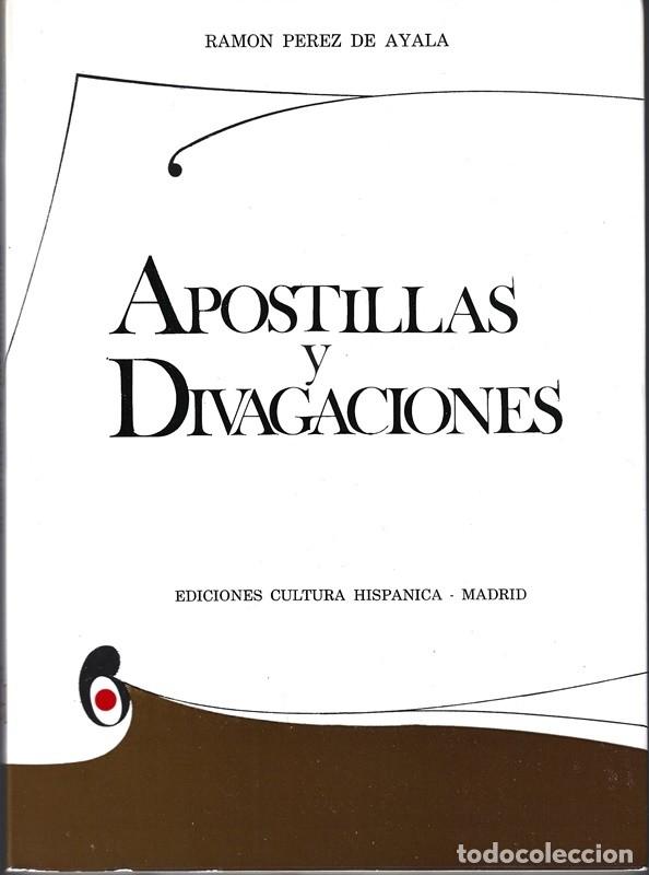 Libros de segunda mano: APOSTILLAS Y DIVAGACIONES RAMON PEREZ DE AYALA - Foto 1