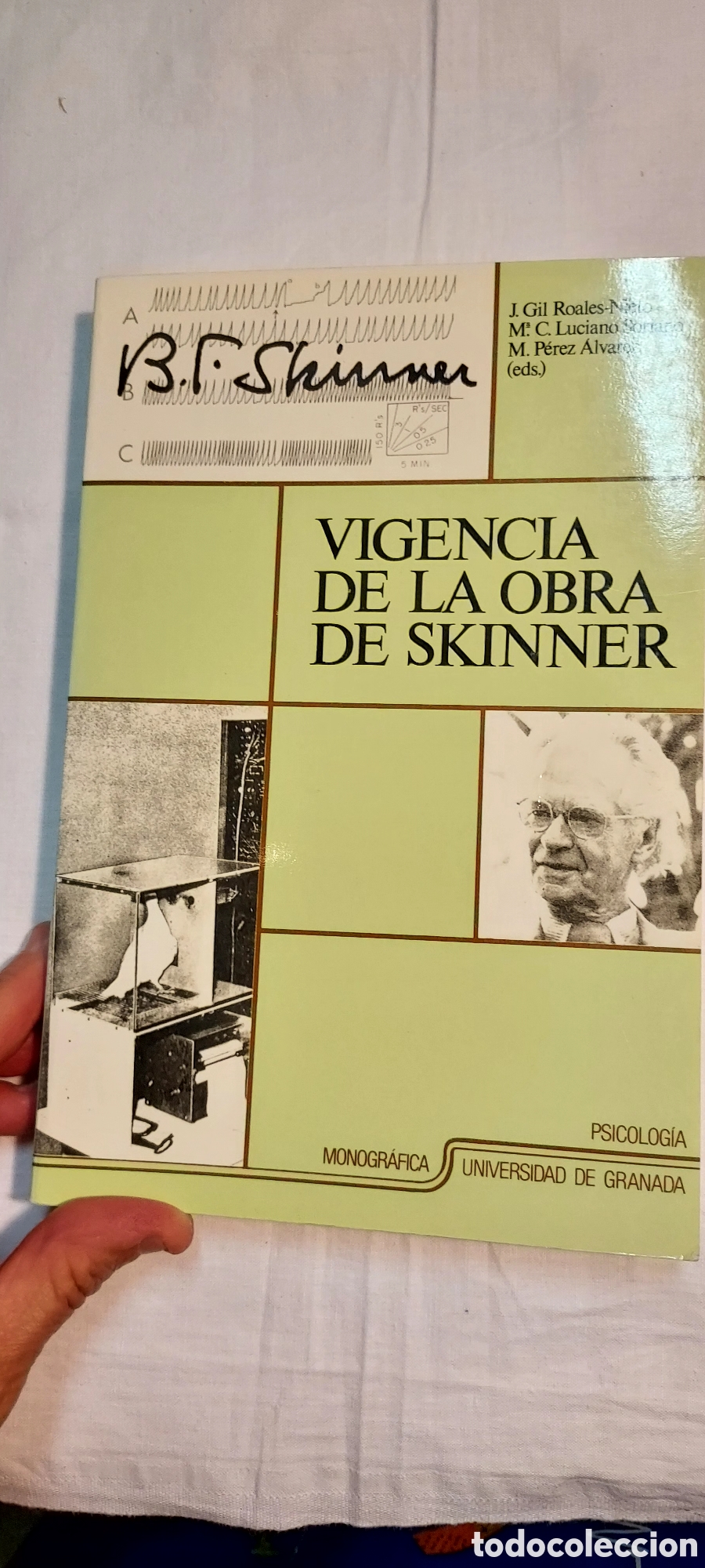 Libros de segunda mano: VIGENCIA DE LA OBRA DE SKINNER.JESUS GIL ROALES.CARMEN LUCIANO Y MARINO PEREZ.GRANADA 1992