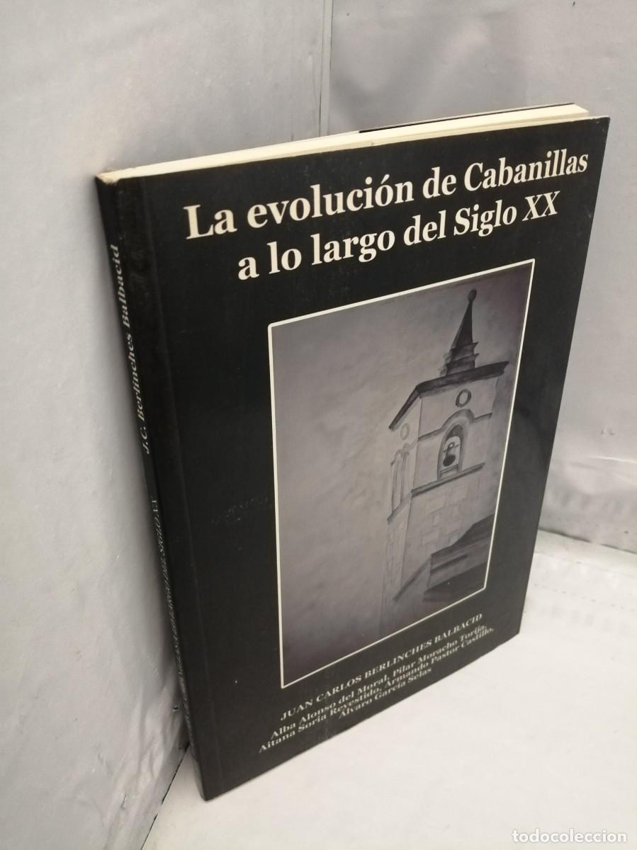 Libri di seconda mano: La evoluci&oacute;n de Cabanillas a lo largo del Siglo XX (Primera edici&oacute;n)