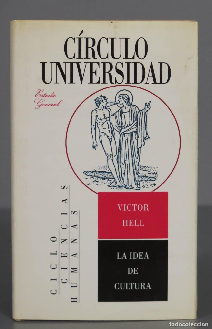 Libros de segunda mano: LA IDEA DE CULTURA. VICTOR HELL - Foto 1