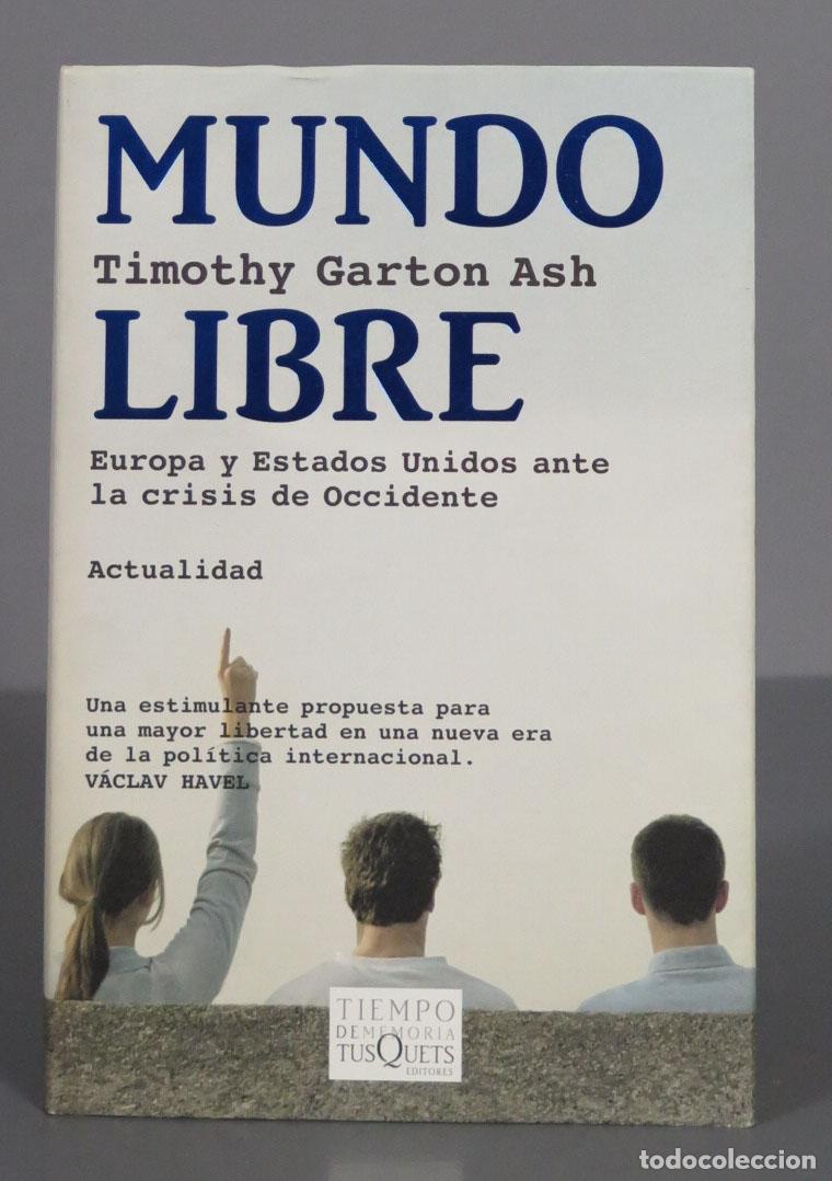Libros de segunda mano: Mundo libre. Timothy Garton Ash - Foto 1