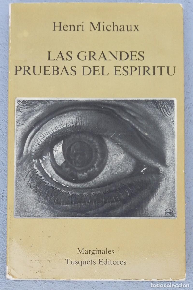 Libros de segunda mano: LAS GRANDES PRUEBAS DEL ESPIRITU - HENRI MICHAUX - Foto 1