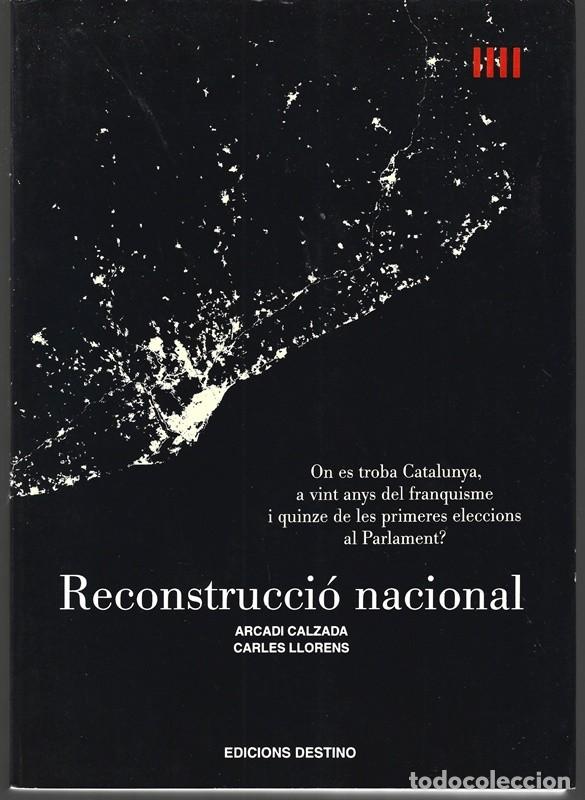 Second hand books: RECONSTRUCCI&Oacute; NACIONAL ARCADI CALZADA & CARLES LLORENS
