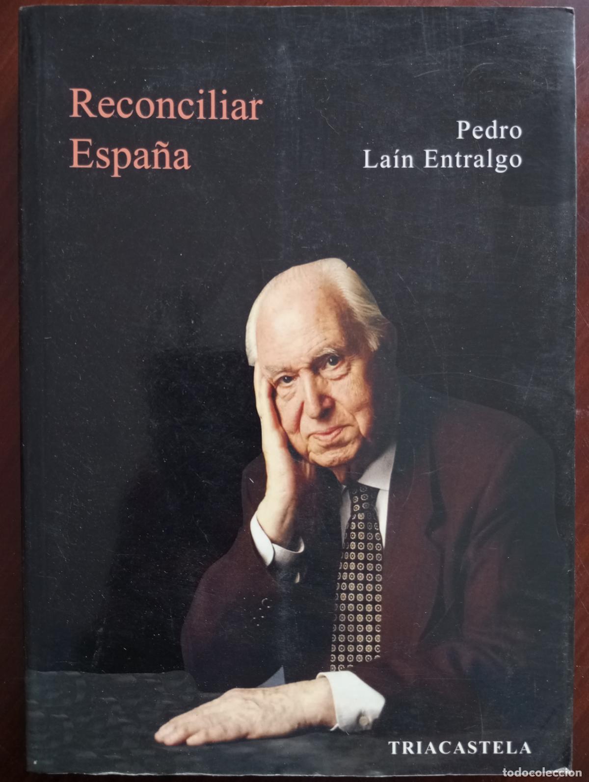 Libros de segunda mano: RECONCILIAR ESPA&Ntilde;A PEDRO LAIN ENTRALGO - Foto 1