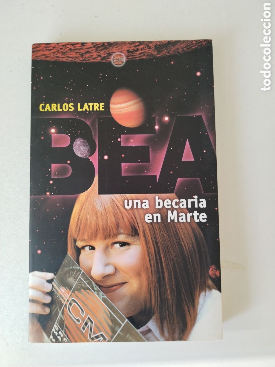 Libros de segunda mano: BEA UNA BECARIA EN MARTE/CARLOS LATRE - Foto 1