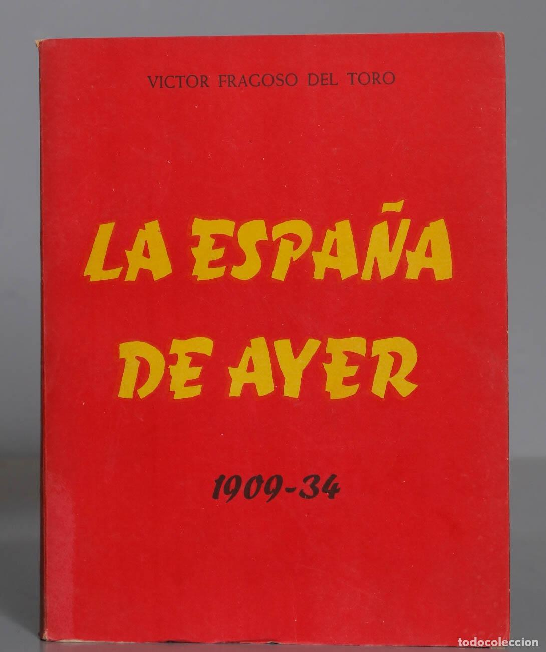 Libros de segunda mano: La Espa&ntilde;a de ayer, Fragoso del Toro - Foto 1